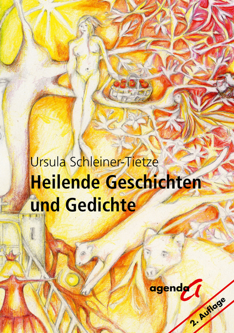 Heilende Geschichten und Gedichte - Ursula Schleiner-Tietze