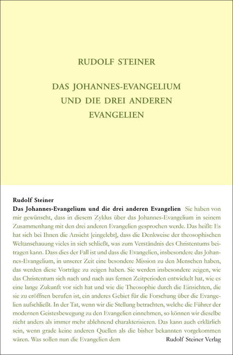 Das Johannes-Evangelium und die drei anderen Evangelien - Rudolf Steiner