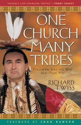 One Church, Many Tribes -  Richard Twiss