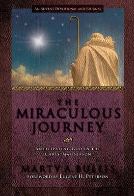 Miraculous Journey -  Marty A. Bullis