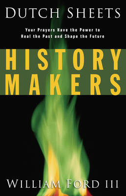 History Makers -  William L. III Ford,  Dutch Sheets