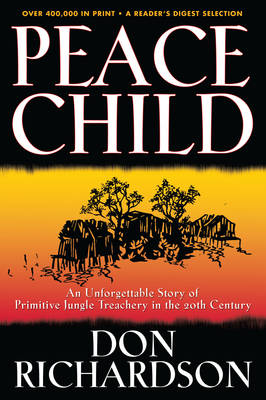 Peace Child -  Don Richardson