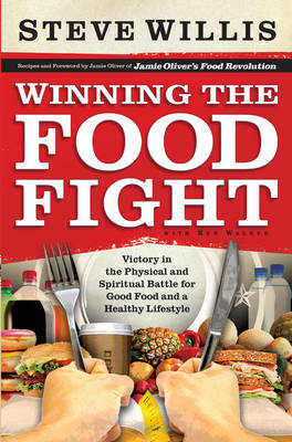 Winning the Food Fight -  Steve Willis