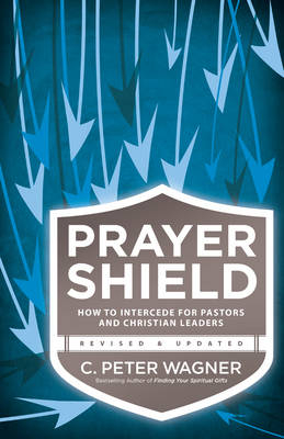 Prayer Shield -  C. Peter Wagner