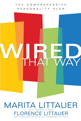 Wired That Way -  Florence Littauer,  Marita Littauer