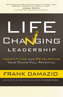 Life Changing Leadership -  Frank Damazio