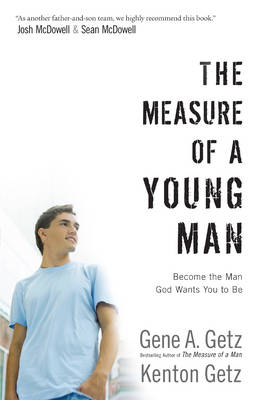 Measure of a Young Man -  Gene A. Getz,  Kenton Getz