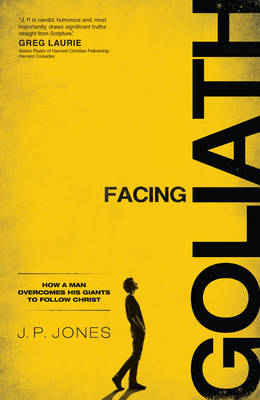 Facing Goliath -  J. P. Jones