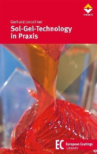 Sol-Gel-Technology in Praxis - Gerhard Jonschker