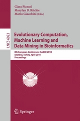 Evolutionary Computation, Machine Learning and Data Mining in Bioinformatics - 