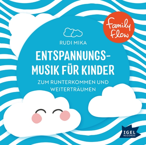 FamilyFlow. Entspannungsmusik für Kinder CD - 