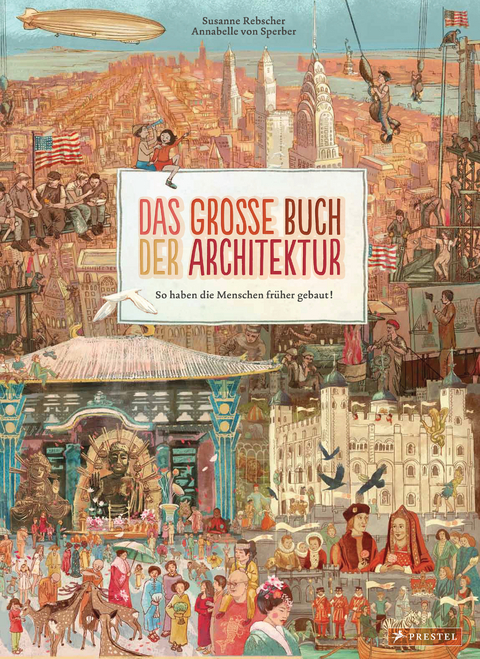 Das große Buch der Architektur - Susanne Rebscher, Annabelle von Sperber