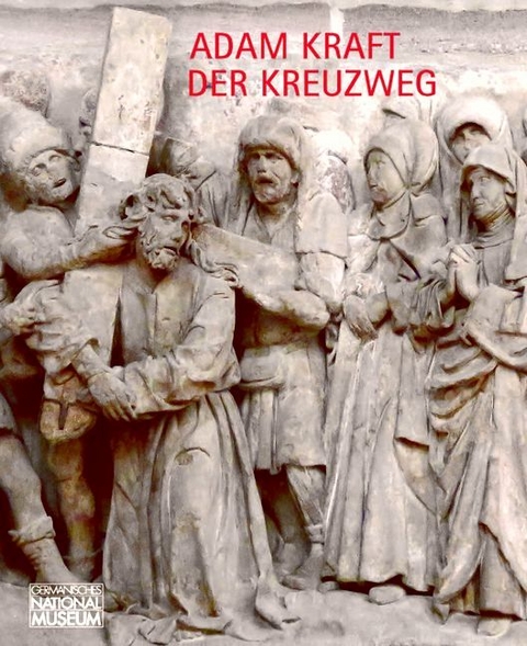 Adam Kraft – Der Kreuzweg - 