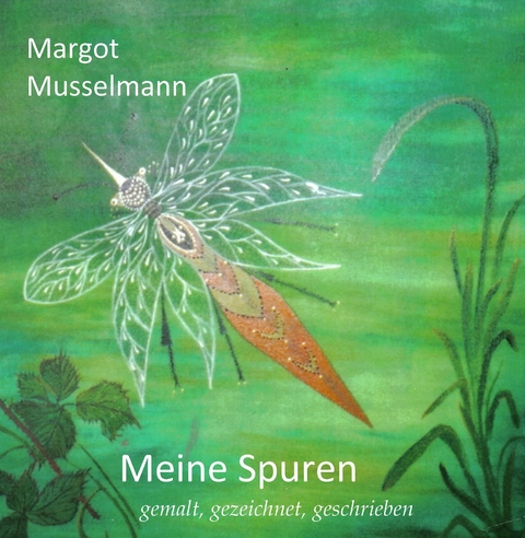 Meine Spuren - Margot Musselmann