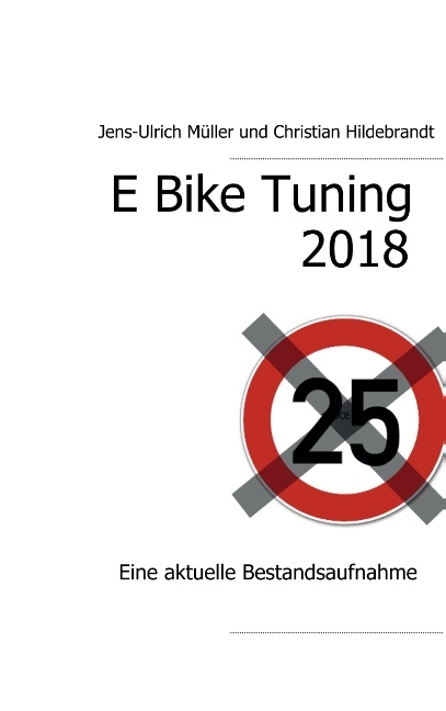E Bike Tuning 2018 - Jens-Ulrich Müller, Christian Hildebrandt