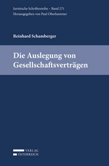 Die Auslegung von Gesellschaftsverträgen - Schamberger Reinhard