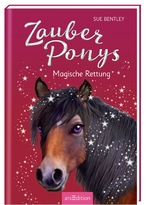 Zauberponys - Magische Rettung - Sue Bentley