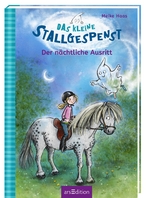 Das kleine Stallgespenst - Der nächtliche Ausritt - Meike Haas