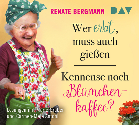 Wer erbt, muss auch gießen / Kennense noch Blümchenkaffee? - Renate Bergmann