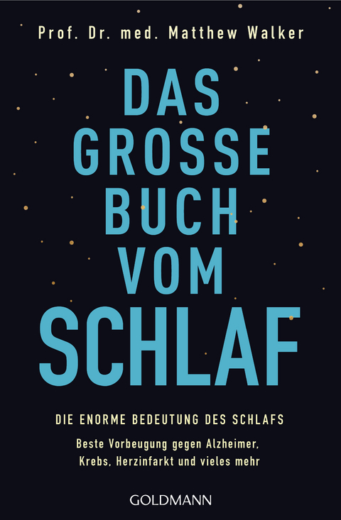 Das große Buch vom Schlaf - Matthew Walker