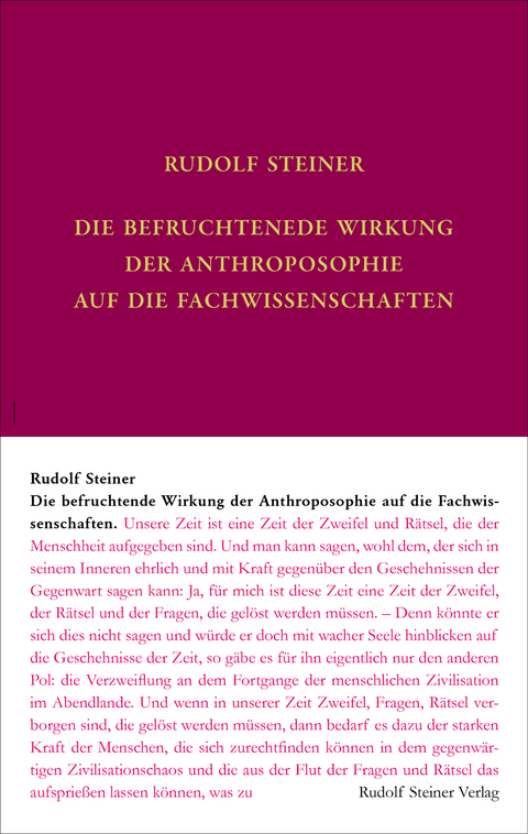 Die befruchtende Wirkung der Anthroposophie auf die Fachwissenschaften - Rudolf Steiner