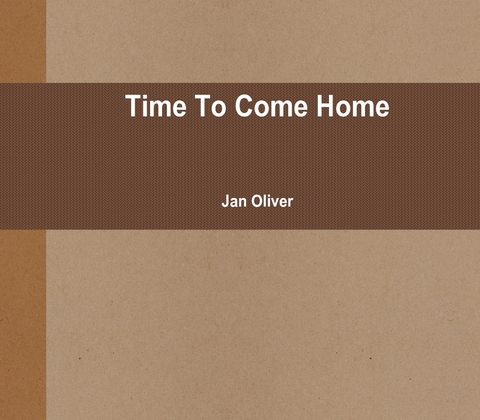 Time to Come Home -  Oliver Jan Oliver
