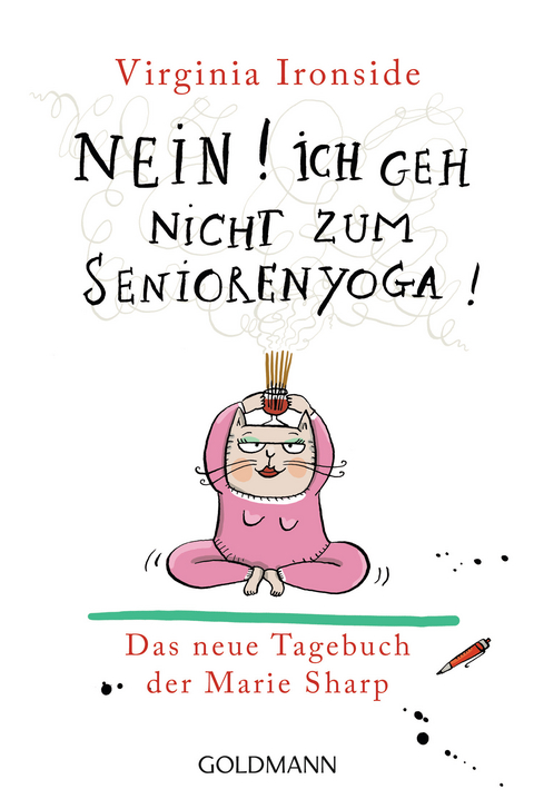 Nein! Ich geh nicht zum Seniorenyoga! - Virginia Ironside