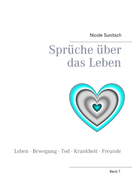 Sprüche über das Leben - Nicole Sunitsch