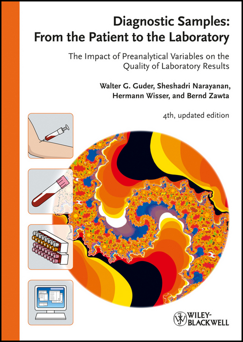 Diagnostic Samples: From the Patient to the Laboratory - Walter G. Guder, Sheshadri Narayanan, Hermann Wisser, Bernd Zawta