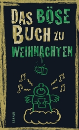 Das böse Buch zu Weihnachten - Peter Gitzinger, Linus Höke, Roger Schmelzer