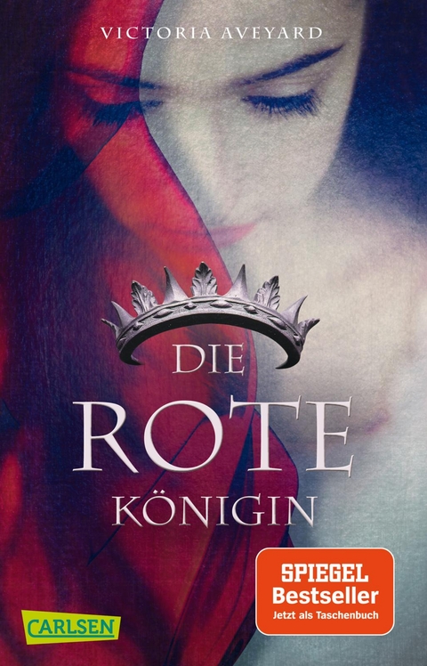 Die rote Königin (Die Farben des Blutes 1) - Victoria Aveyard