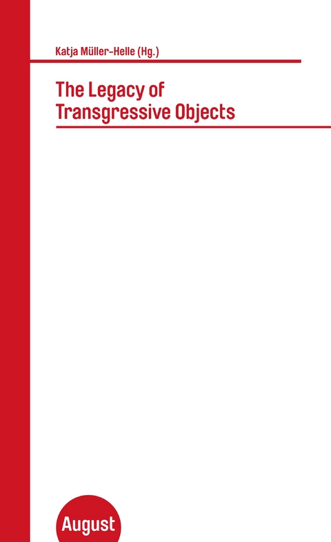 The Legacy of Transgressive Objects - 