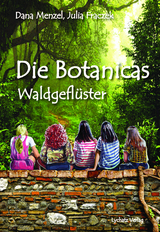 Die Botanicas - Dana Menzel, Julia Fraczek