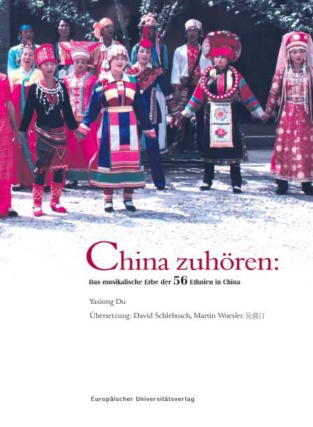 China zuhören: Das musikalische Erbe der 56 Ethnien in China - Du Yaxiong