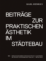 Beiträge zur praktischen Ästhetik im Städtebau - Karl Henrici