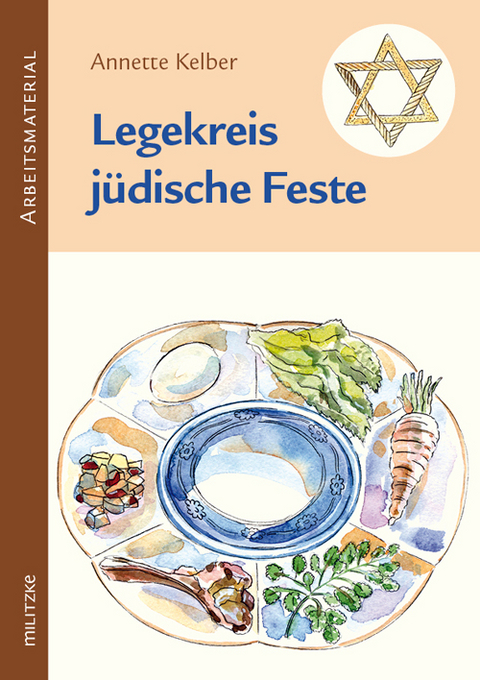 Legekreis jüdische Feste Klassen 3-6 - Annette Kelber