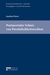 Postmortaler Schutz von Persönlichkeitsrechten - Joachim Pierer