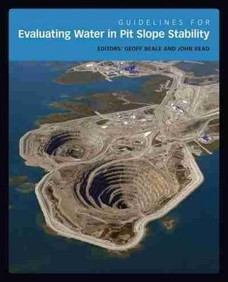 Guidelines for Evaluating Water in Pit Slope Stability - 