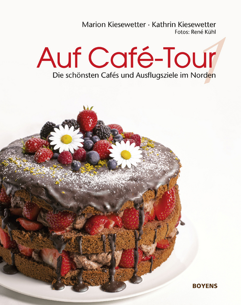 Auf Café-Tour - Marion Kiesewetter, Kathrin Kiesewetter