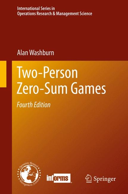 Two-Person Zero-Sum Games - Alan Washburn