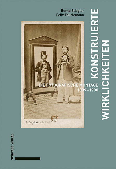 Konstruierte Wirklichkeiten - Bernd Stiegler, Felix Thürlemann