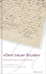 »Dein treuer Bruder« - Georg Brentano