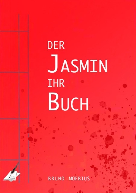 Der Jasmin ihr Buch - Bruno Moebius