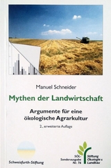 Mythen der Landwirtschaft - Manuel Schneider