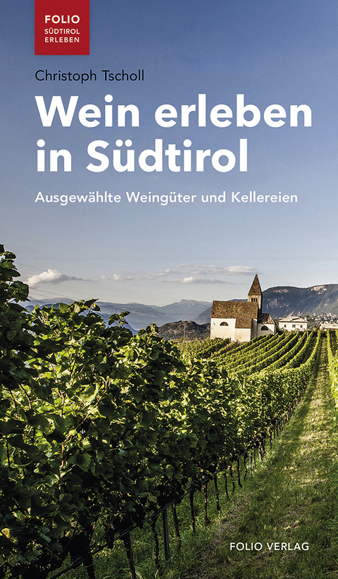 Wein erleben in Südtirol - Christoph Tscholl