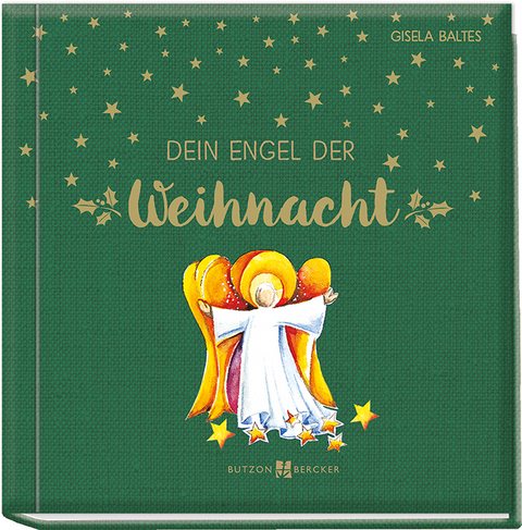 Dein Engel der Weihnacht - Gisela Baltes