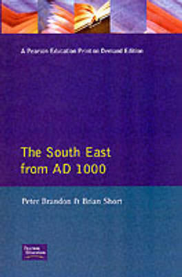 The South East from 1000 AD -  C. B. Phillips,  J. H. Smith