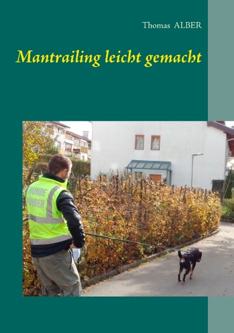 Mantrailing leicht gemacht - Thomas Alber