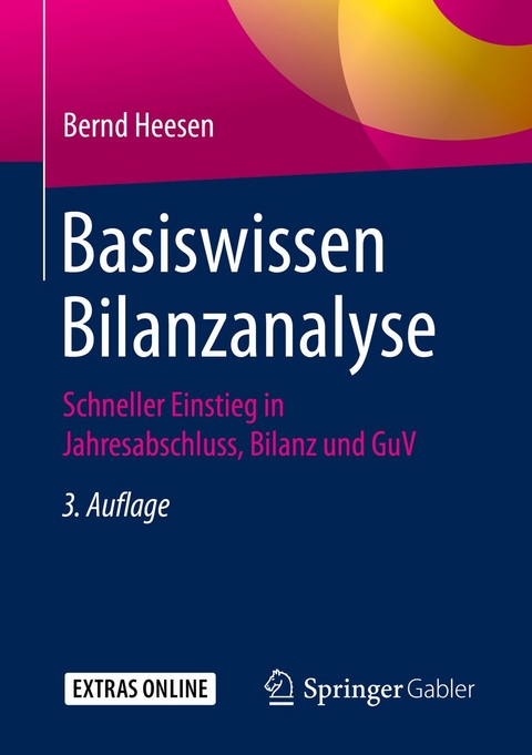 Basiswissen Bilanzanalyse - Bernd Heesen