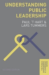 Understanding Public Leadership - Hart, Paul 't; Tummers, Lars